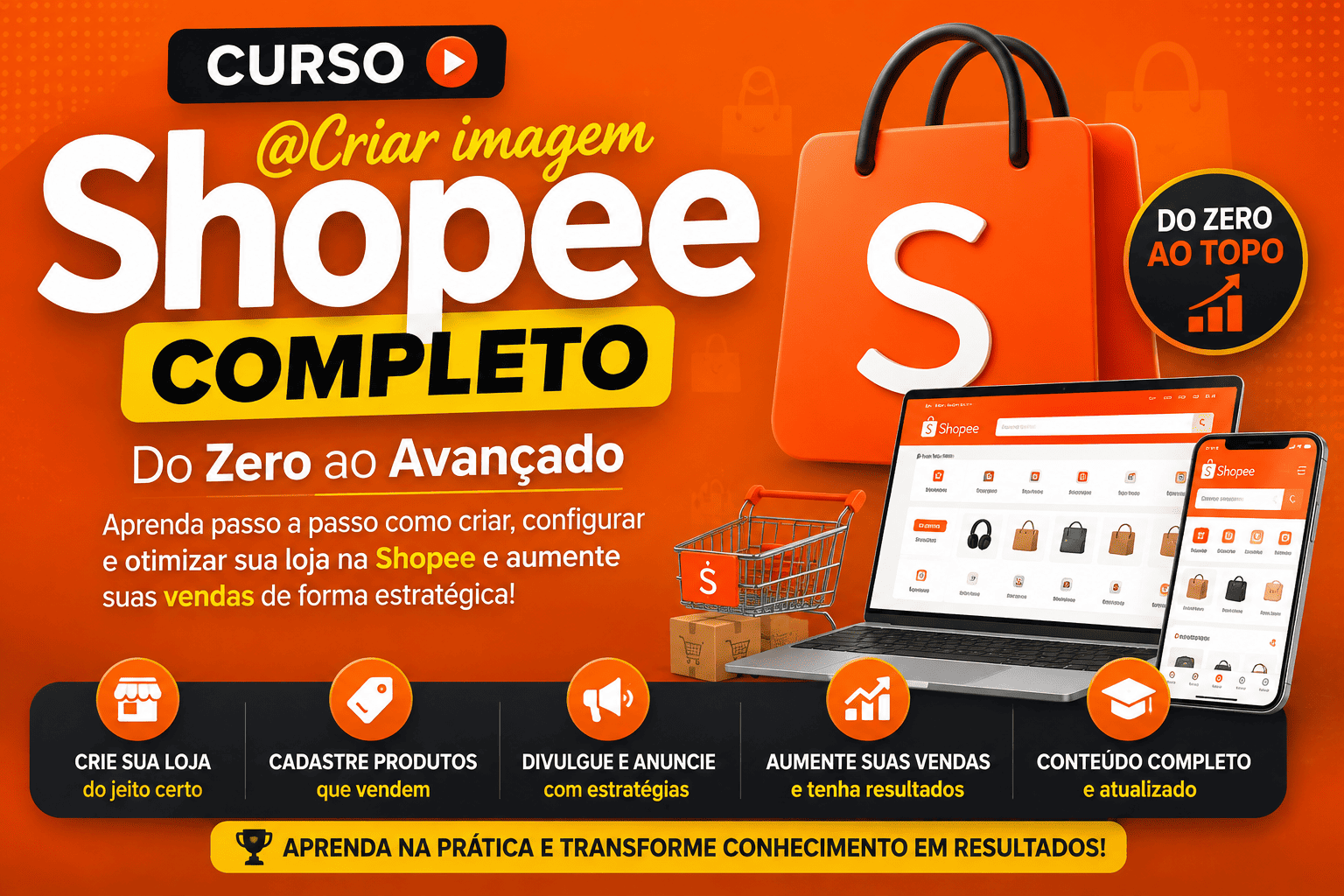 CURSO SHOPEE DO ZERO AO AVANÇADO